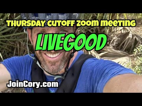 LIVEGOOD: Thursday Cutoff Zoom Meeting, Host CEO Ben Glinsky