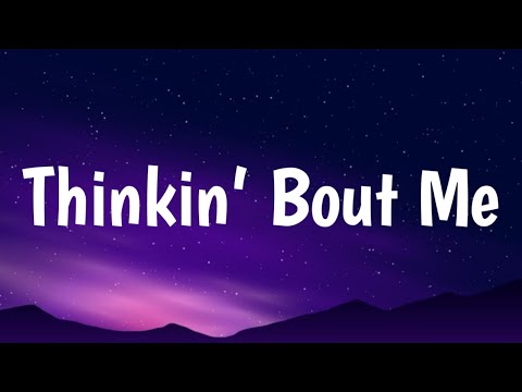 Morgan Wallen - Thinkin’ Bout Me (Lyrics)