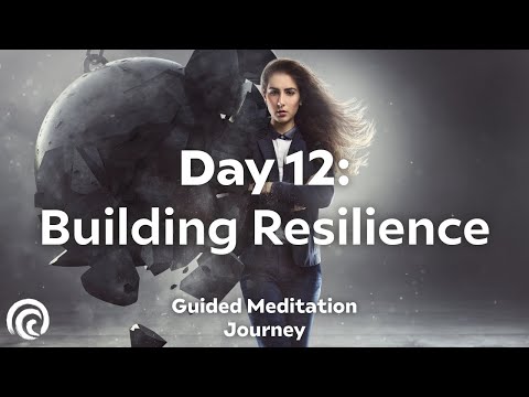 Day 12: Cultivate Your Resilience | 30-Day Meditation Series for Inner Strength & Adaptability