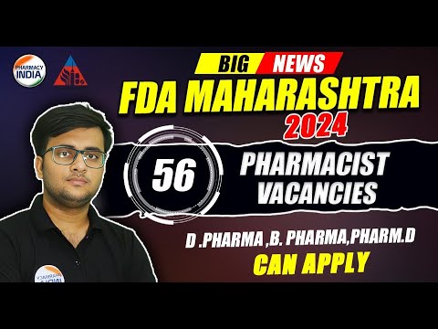 FDA MAHARASHTRA 2024 | 56 PHARMACIST POST | D.PHARMA, B.PHARMA & PHARM. D | CAN APPLY