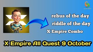 X Empire All Quest 9 October | x empire riddle of the day | x empire rebus of the day |  Combo pack