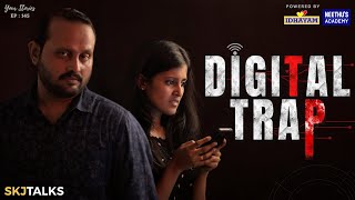 Digital Trap | Scam | Safeguard your Money | Your Stories EP-145 | SKJ Talks | Thriller Short film