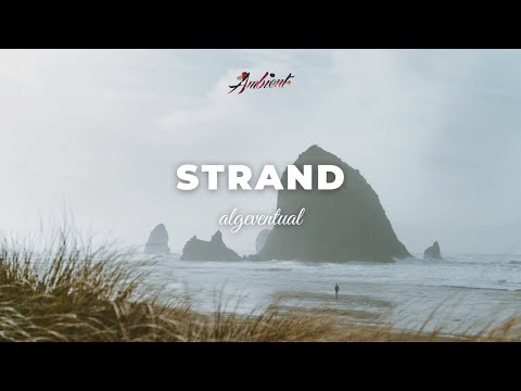 algeventual - strand [ambient meditation atmospheric]