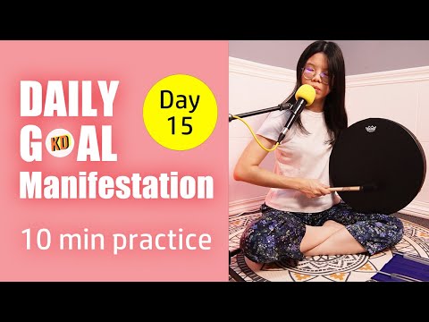 10 min Sound Meditation for Daily Goal Manifestation- Day 15 Challenge