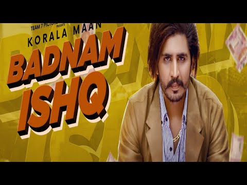 Latest Punjabi song Status 2020 | Badnam Ishq - Korala Maan | Desi Crew | New Punjabi Song 2020 |