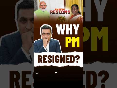 Why Narendra Modi Resigned from PM Post?| Prime Minister Resignation | Election Process of India