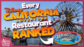 Every Disney California Adventure Restaurant RANKED Worst to Best in 2023