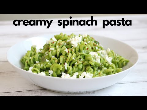 Creamy Spinach Pasta | Pasta with creamy spinach sauce | Quick and Easy Healthy Pasta Recipe