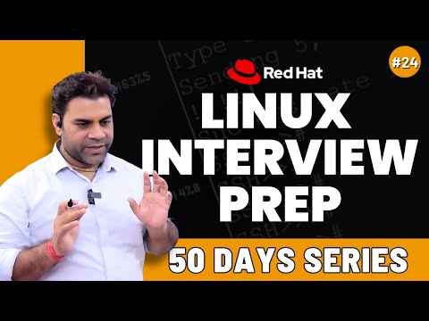 Day - 24 | Linux Interview Preparation with Practical Sessions | Live Discussion with Students