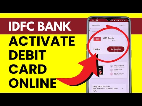 IDFC ATM Card Activation Online - How to Activate IDFC Debit Card in App?