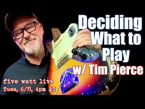 Deciding What to Play with Tim Pierce!