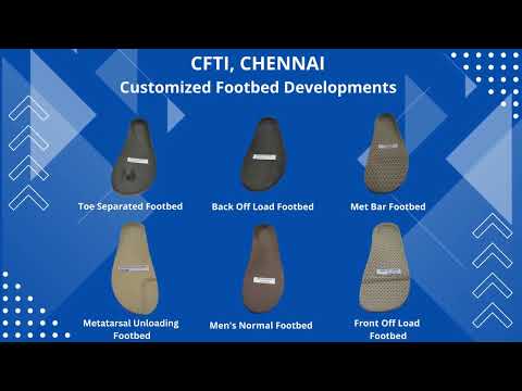 "Customized footbed & Footwear Manufacturing Facility @CFTI, Chennai."