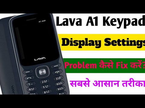 Lava A1 Display Settings | Lava Keypad mobile settings | Lava Display problem | Lava Mobile settings