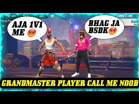 GRANDMASTER PLAYERS CALL ME NOOB 😡|| I CHALLENGE FOR 1V1 || #FREEFIRE