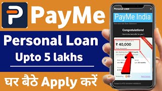 PayMe India App Se Loan Kaise Len | PayMe  India Loan App Review |PayMe app Loan without income prof