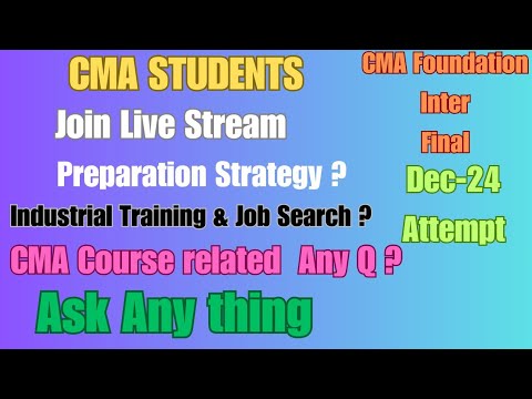 JOIN LIVE STREAM | CMA STUDENT | DEC 2024 ATTEMPT | Q & A | ASK ANY THING #cma #livestream #live #yt