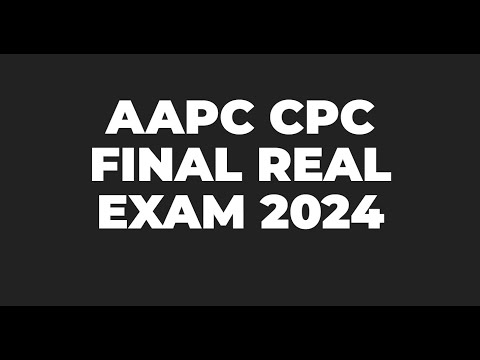 AAPC CPC FINAL REAL EXAM QUESTIONS WITH CORRECT ANSWERS 2024/2025 LATEST UPDATE RATED A+