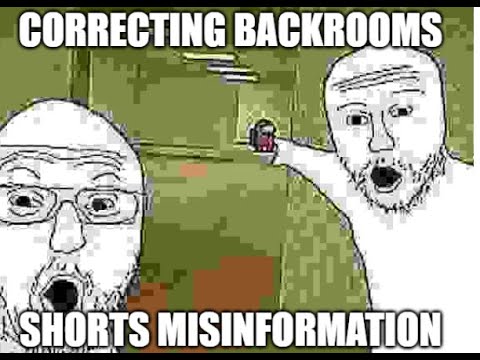 correcting backrooms missinformation