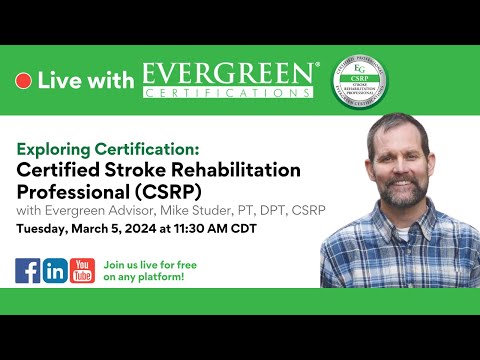 Exploring Certification: Certified Stroke Rehab Professional (CSRP)