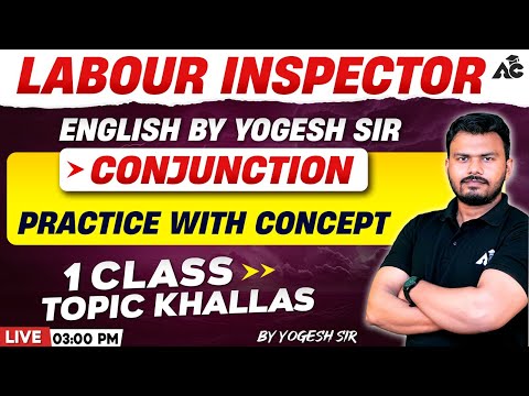 Labour Inspector 2024 | Conjunction | Practice With Concept | English By Yogesh Sir #7