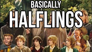 Basically Halflings