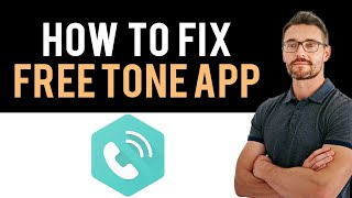 ✅ How To Fix Free Tone - Calling & Texting App Not Working (Full Guide)