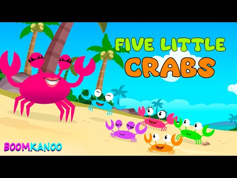 Five Little Crabs | BoomKanoo Nursery Rhymes and Kids Songs