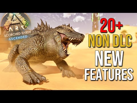 20+ NEW Non DLC Features In Scorched Earth | ARK: Survival Ascended