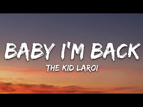 The Kid LAROI - BABY I'M BACK (Lyrics)