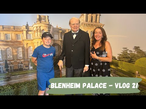 BLENHEIM PALACE - VLOG 2!