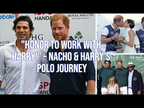 NACHO FIGUERAS REVEALS HIS 'HONOR' WORKING WITH PRINCE HARRY ON NEW POLO SERIES – EXCITEMENT BUILDS!