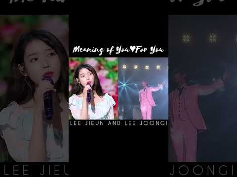 "Meaning of you♥For You" ✨✨Fan edit duet 💗Ctto🙏#thegoldenhour #thegoldenhourconcert #IU #LeeJoonGi