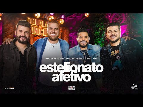 Douglas e Vinícius - Estelionato Afetivo - Part. Zé Neto e Cristiano - DVD Ao Vivo Em São Paulo