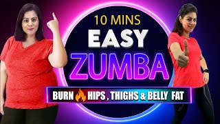 10 Mins Easy Weight Loss Zumba Dance Workout For Beginners 🔥 100%  Burn Hips, Thighs, & Belly Fat