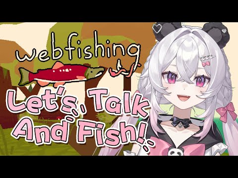 【WEBFISHING】ZATSU And Fishing!! | Rui Asaka