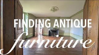 Finding Antique Furniture For My Historic Home In France