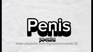 How to pronounce Penis