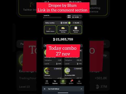 DROPEE BY BLUM 27 NOV COMBO || NEE AIRDROP || LINK. IN THE COMMENT SECTION