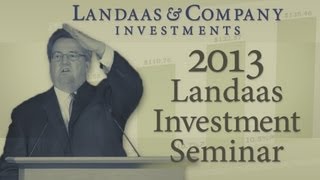 2013 Landaas Investment Seminar