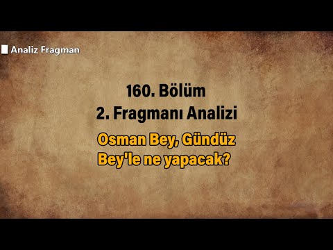 Osman Bey, Gündüz Bey'le ne yapacak?