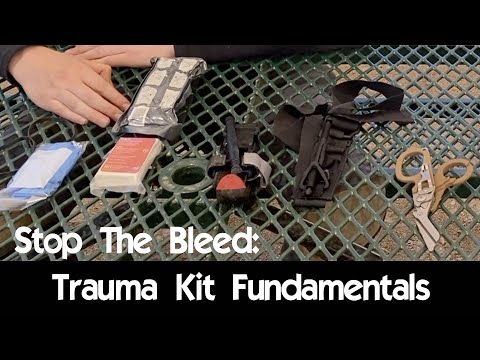 Trauma Kit Fundamentals - Stop the Bleed