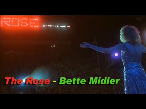 The Rose - Bette Midler