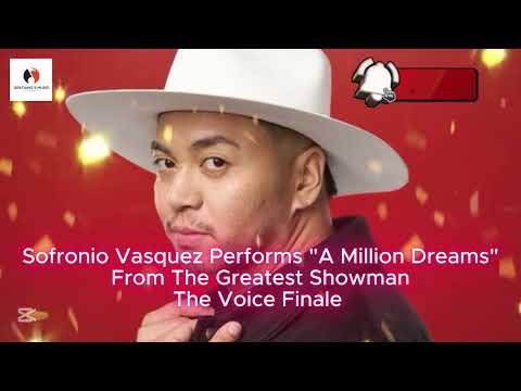 Sofronio Vasquez Performs "A Million Dreams" From The Greatest Showman -  The Voice Finale