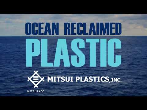 Mitsui Plastics Ocean Reclaimed Plastics