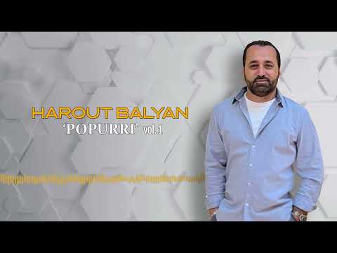 Harout Balyan "Popurri" 2024 (Official )