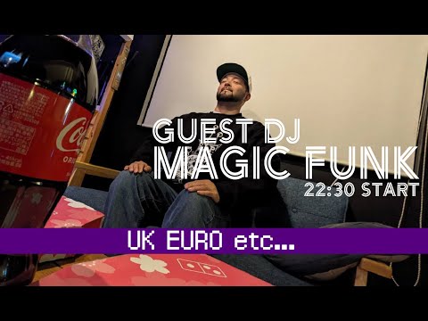 DJ MAGIC FUNKがやってくるDJ LIVE配信 @ 自宅 【UK EURO etc...】