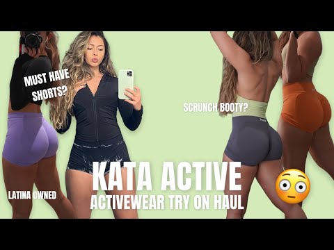 MY FAVORITE ACTIVEWEAR | Kata Active Try on haul | Best booty scrunch shorts 🔥🍑 Latina Owned