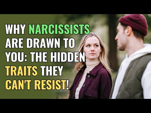 Why Narcissists Are Drawn to You: The Hidden Traits They Can't Resist! | NPD | Narcissism