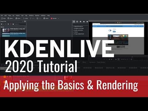 7 - Applying the Basics & Rendering - Kdenlive 2020 Tutorial