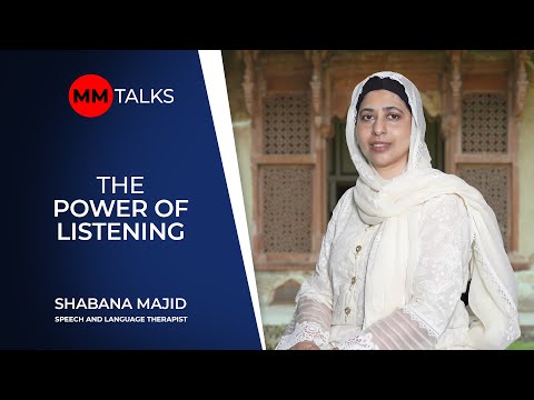 The Power Of Listening | Shabana Majid | MM Talks